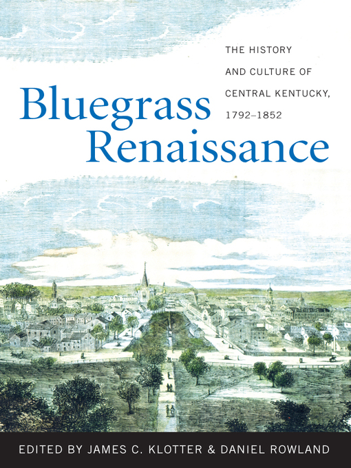 Title details for Bluegrass Renaissance by James C. Klotter - Available